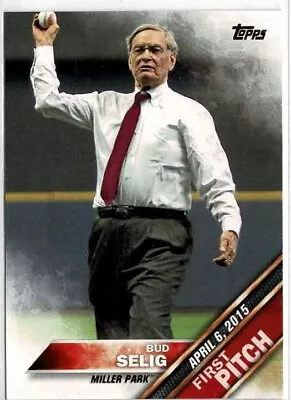 2016 Topps Series 1 Bud Selig (Brewers Miller Park) First Pitch Card No. FP-12 • $10