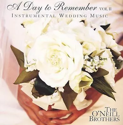 A Day To Remember Vol. 2 By The O'Neill Brothers (CD 2006 O'Neill Brothers) R2 • $6.29