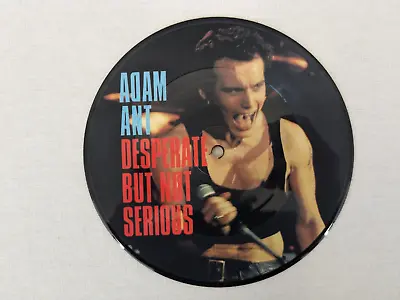 Adam Ant Desperate But Not Serious 7'' Picture Disc Vinyl Record 1982 CBS Record • £9.99