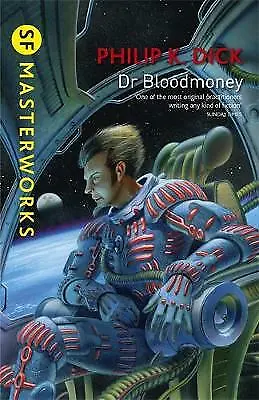 Dr Bloodmoney (S.F. MASTERWORKS) Dick Philip K. New Book • £4.99