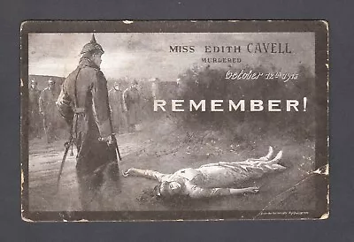 Vintage Ww 1 Postcard - Edith Cavell Remember Oct 12th 1915 - Rare • £4.99