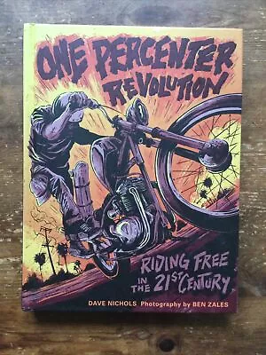 One Percenter Revolution Hells Angels Outlaw Bikers 1%er Hardback First Edition • £9.99