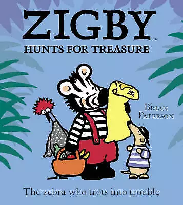 Paterson Brian : Zigby Hunts For Treasure (Ziggy & Friend Fast And FREE P & P • £2.29