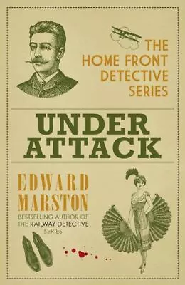 The Home Front Detective Series: Under Attack By Edward Marston (Paperback / • £3.52