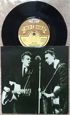 The Everly Brothers Old Gold 7  Vinyl Single Record Bird Dog / Devoted To You • £4.29