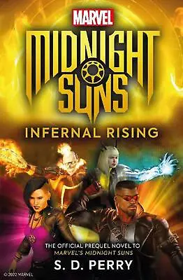 $24.08 • Buy Marvel's Midnight Suns: Infernal Rising By S.D. Perry (English) Paperback Book