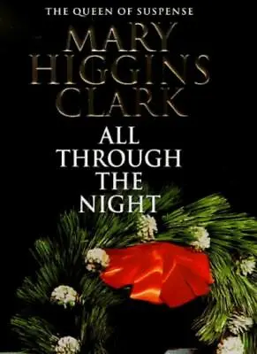 All Through The NightMary Higgins Clark- 9780684858159 • £2.35