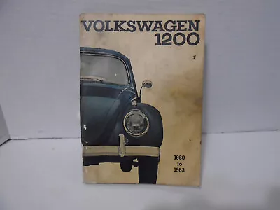 Volkswagen Beetle 1200 Owners Manual 1960-1963 Original • $75