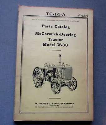 1940-IHC- McCORMICK-DEERING-TRACTOR MODEL W-30-PARTS CATALOG- 276 PAGES AG FARM • $45