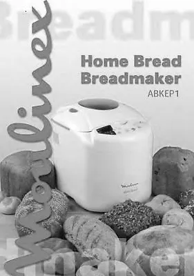 Moulinex Bread Machine Manual OW3000 OW3101 OW310E OW5003 • $21.99