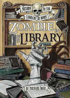 Michael Dahl : Zombie In The Library (Return To The Lib FREE Shipping Save £s • £3.37