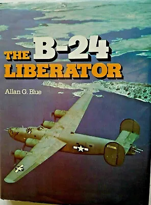 B-24 Liberator By Allan Blue + B24 Haynes Shop Manual + Free Shipping • $99.95