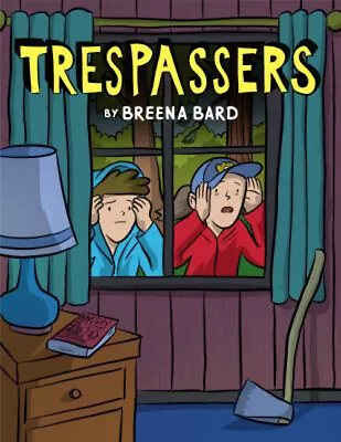 Trespassers: A Graphic Novel Hardcover Breena Bard • $11.02