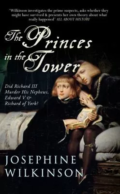 The Princes In The Tower : Did Richard III Murder His Nephews Ed • $13.77