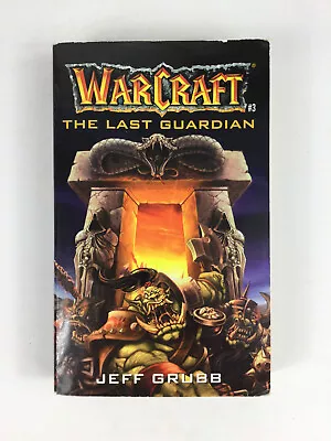 Warcraft The Last Guardian By Jeff Grubb 2002 First Pocket Books Edition  • $24.95