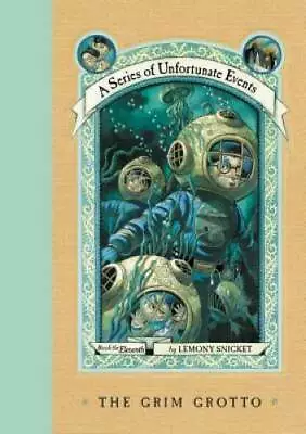 The Grim Grotto (A Series Of Unfortunate Events Book 11) - Hardcover - GOOD • $3.98