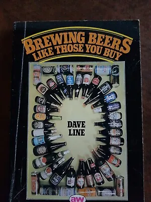£4 • Buy Brewing Beers Like Those You Buy By Dave Line (Paperback, 1998)