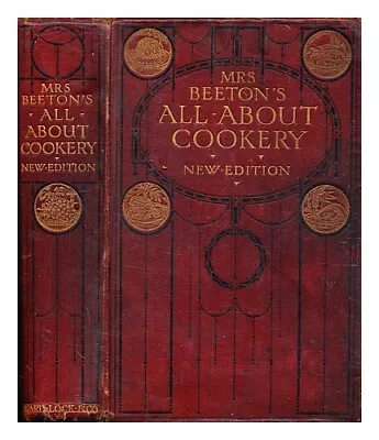 BEETON MRS. (ISABELLA MARY) (1836-1865) Mrs. Beeton's All About Cookery 1907 Har • $316.81