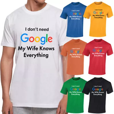 I Don't Need Google Men T Shirt Wife Knows Everything Married Life Cool Wear • £8.99