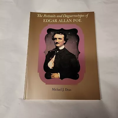 Portraits Daguerreotypes Edgar Allan Poe Book Michael Deas 1989 • $95