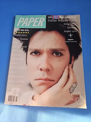 Paper Magazine  More Than A Magazine  June /July 2007 Rufus Wainwright Bjork • $12