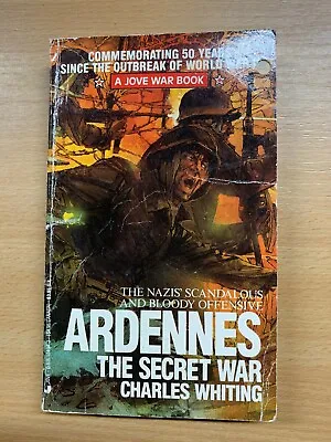 1990 Charles Whiting  Ardennes: The Secret War  Ww2 Usa Paperback Book (p2) • £4.99