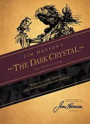 Jim Henson's Dark Crystal Novel Brian Froud Labyrinth Henson Movie New Mint • $14.99