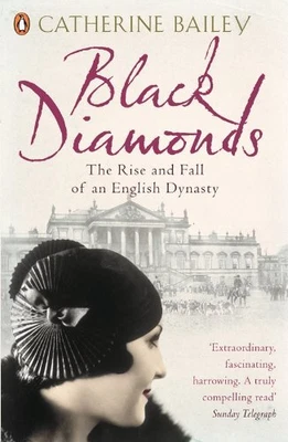 £4.69 • Buy Black Diamonds: The Rise And Fall Of An Englis... By Bailey, Catherine Paperback