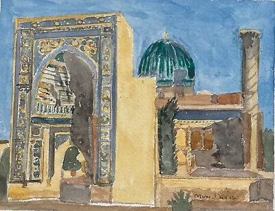 Uzbekistan The Gur-e-Amir Mausoleum / Orig. W/C / 9 X12  /Mimi Davis Artist • $27