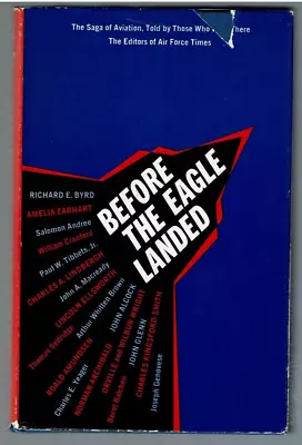 $16.99 • Buy BEFORE THE EAGLE LANDED, Saga - History Of Aviation, 1970, Air Force Times, Hdbk