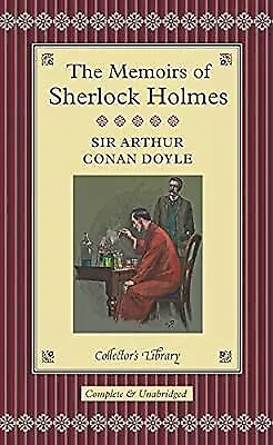 The Memoirs Of Sherlock Holmes (Collectors Library) Conan Doyle Arthur Used;  • £4.11