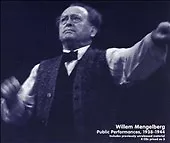 Willem Mengelberg: Public Performances 1938-1944 [The Mengelberg Legacy] • $62.97