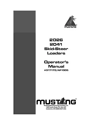 2026 204 Operator Instruction Manual Mustang Skid-Steer Loaders 917179 AP1005 • $19.97