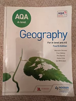 AQA A-Level Geography For A-level And AS Fourth Edition Malcolm Skinner • £1