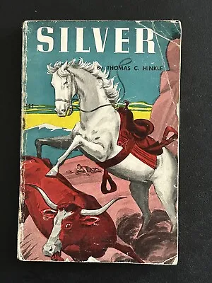 SILVER By Thomas C Hinkle 1956 Vintage TAB PB Book Childrens Western HORSE • £13.66