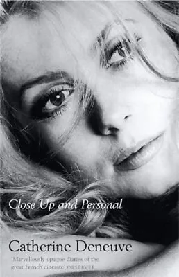 Close Up And Personal-Catherine DeneuvePolly McLean • £3.51