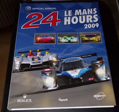 Le Mans Yearbook 2009 SIGNED By 9 Drivers  WURZ  BRABHAM BOURDAIS Etc • £145