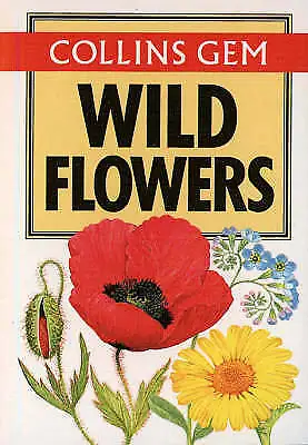 Collins Gem Wild Flowers By Marjorie Blamey R. S. R. Fitter (Paperback 1980) • £2.64