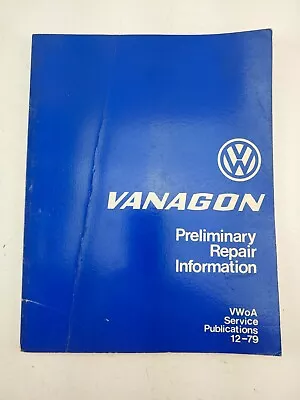 VW Vanagon Preliminary Repair Info Serivce Manual 12-79 Volkwagen VWoA VG • $49.90