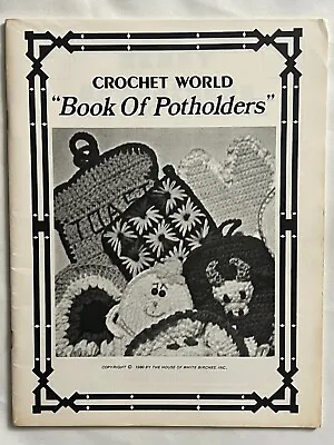 VTG Big Book Of Potholders Crochet Patterns Book Cow Owl Fried Egg Toast Turkey+ • $17.91