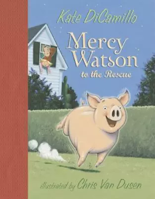 Mercy Watson To The Rescue - 0763622702 Kate DiCamillo Hardcover • $3.95