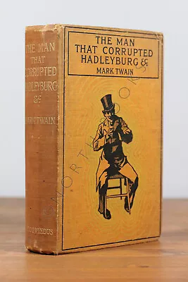 Mark Twain / Man That Corrupted Hadleyburg And Other Stories And Sketches 1st Ed • $95