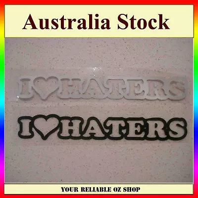 Jdm Funny I Love Haters Sticker Decal 4wd Car Bumper Window Windscreen Drift Ute • $3.99