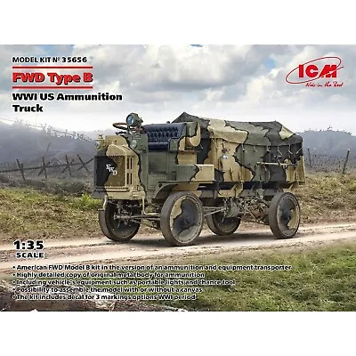 FWD Type B WWI US Ammunition Truck ICM 35656 Scale 1:35 Plastic Model Kit • $46.93