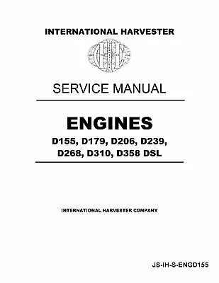 IH Diesel Engine D155 D179 D206 D239 D268 D310 D358 Manual • $39.55