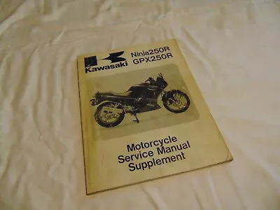 1988 Kawasaki Ninja 250R GPX-250R Motorcycle Service Repair Manual SUPPLEMENT • $3