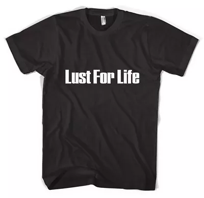Lust For Life Iggy Pop The Stooges Unisex T-Shirt All Sizes • £13.99