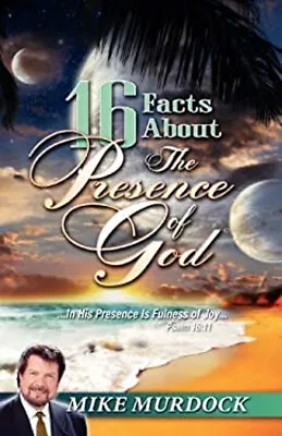16 Facts About The Presence Of God Paperback Mike Murdock • $6.79