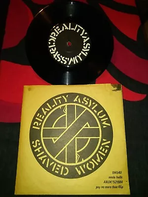 CRASS 'Reality Asylum / Shaved Women' 7  79. Misspelled Etch Shaven Not Shaved?  • £16.50