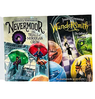 Jessica Townsend - The Trials Of Morrigan Crow- Nevermoor & Wundersmith - G Cond • $17.97